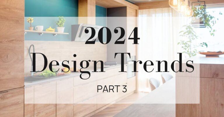 Design Trends Part 3 Cover Page- 03.06.2024